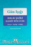 Gün Işığı & Halk Şairi Hamit Bölücek (Hayatı-Aşıklığı-Kişiliği)