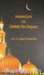Ramazan ve Ümmetin İnşası
