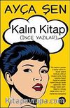 Kalın Kitap (İnce Yazılar)