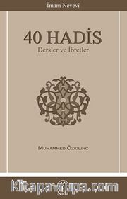 40 Hadis <br /> Dersler ve İbretler