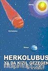 Herkolubus Ya Da Kızıl Gezegen