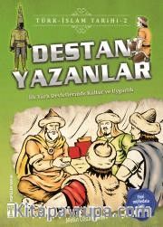 Destan Yazanlar / Türk İslam Tarihi 2