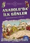 Anadolu'da İlk Günler / Türk İslam Tarihi 7