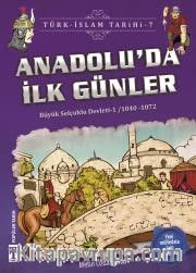 Anadolu'da İlk Günler / Türk İslam Tarihi 7