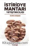 İstiridye Mantarı Yetiştiriciliği