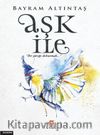 Aşk ile