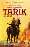 Tarık Bin Ziyad & Kölelikten Fatihliğe Gemileri Yakan Kahraman
