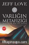 Varlığın Metafiziği & Hiçlikten Her Şey Doğar