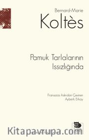Pamuk Tarlalarının Issızlığında