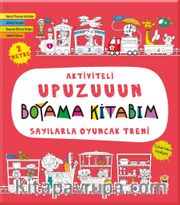 Aktiviteli Upuzuuun Boyama Kitabım / Sayılarla Oyuncak Treni