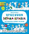 Aktiviteli Upuzuuun Boyama Kitabım / Hayvanlarla Gemide Yolculuk