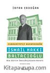 Cumhuriyetçi Muhafazakar İsmail Hakkı Baltacıoğlu