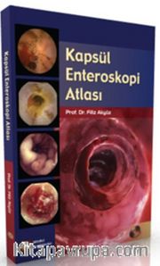 Kapsül Enteroskopi Atlası (Ciltli)