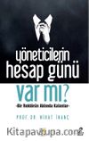 Yöneticilerin Hesap Günü Var mı? & Bir Rektörün Aklında Kalanlar