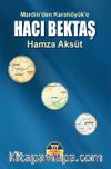 Hacı Bektaş & Mardin’den Karahöyük’e