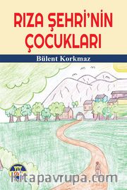 Rıza Şehri’nin Çocukları