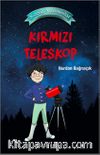 Kırmızı Teleskop / Küçük Astronomlar 1