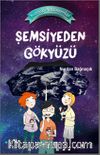 Şemsiyeden Gökyüzü / Küçük Astronomlar 2