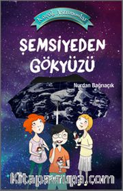Şemsiyeden Gökyüzü / Küçük Astronomlar 2