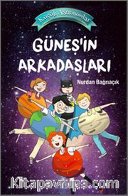 Küçük Astronomlar 3 / Güneş’in Arkadaşları