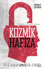 Kozmik Hafıza <br /> Dünyanın ve İnsanın Tarihöncesi