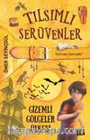 Tılsımlı Serüvenler / Gizemli Gölgeler Ülkesi