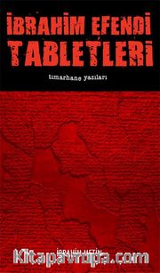 İbrahim Efendi Tabletleri 1 / Tımarhane Yazıları