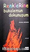 Renklerine Bukalemun Dokunuşum