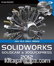 Solidworks <br /> Solidcam - 3DQuickPress 2012