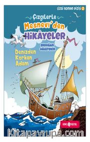 Çizgilerle Mesnevi'den Hikayeler / Denizden Korkan Adam