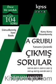 2018 KPSS A Grubu Konu Konu Düzenlenmiş Tamamı Çözümlü 2010 - 2017 Çıkmış Sorular