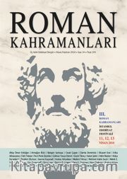 Roman Kahramanları Üç Aylık Edebiyat Dergisi Sayı:34 Nisan-Mayıs-Haziran 2018