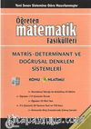Öğreten Matematik Fasikülleri & Matris-Determinant Ve Doğrusal Denklem Sistemleri / Konu Anlatımlı