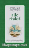 Risale-i Nur Külliyatından Aile Risalesi