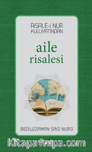 Risale-i Nur Külliyatından Aile Risalesi