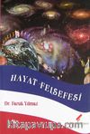 Hayat Felsefesi / İlim ve Felsefede Hayat Kavramı