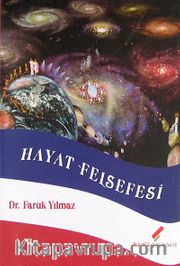 Hayat Felsefesi / İlim ve Felsefede Hayat Kavramı