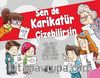 Sen de Karikatür Çizebilirsin
