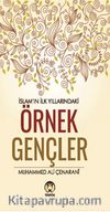 İslamın İlk Yıllarındaki Örnek Gençler