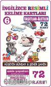 İngilizce Resimli Kelime Kartları 6 / Taşıtlar-Aletler