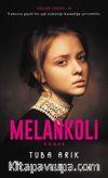 Melankoli / Gölge Serisi 2