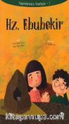 Hz.Ebubekir / Peygamberimizin Arkadaşları 3