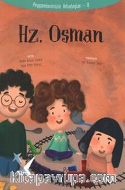 Hz. Osman / Peygamberimizin Arkadaşları 8