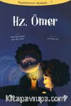 Hz.Ömer / Peygamberimizin arkadaşları 7