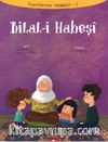 Bilal-i Habeşi / Peygamberimizin Arkadaşları 2