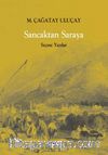 Sancaktan Saraya / Seçme Yazılar