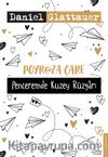 Poyraza Çare & Penceremde Kuzey Rüzgarı