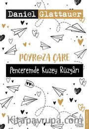 Poyraza Çare <br /> Penceremde Kuzey Rüzgarı