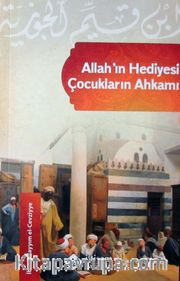 Allah'ın Hediyesi Çocukların Ahkamı