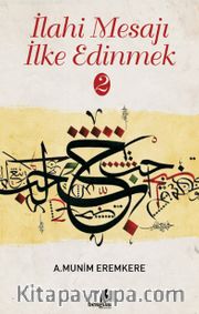 İlahi Mesajı İlke Edinmek 2